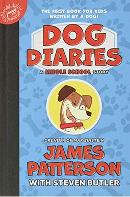Dog Diaries: A Middle School Story Dog Diaries: A Middle School Story