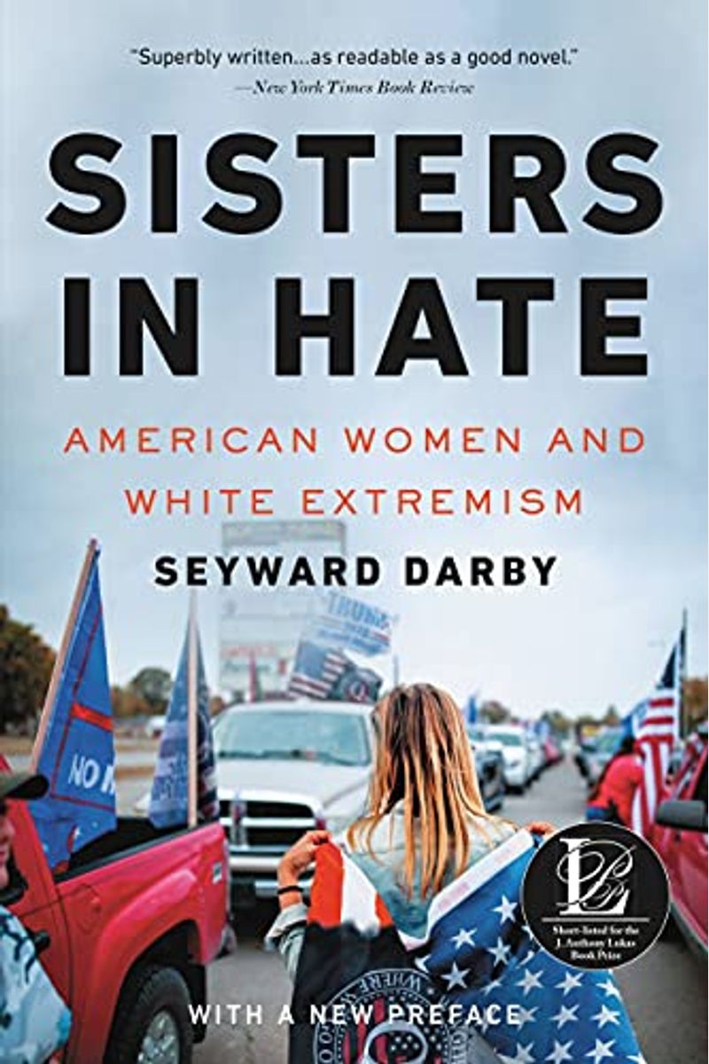 Sisters In Hate: American Women And White Extremism