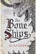 The Bone Ships: The Tide Child Trilogy, Book 1 (The Tide Child Trilogy, 1)