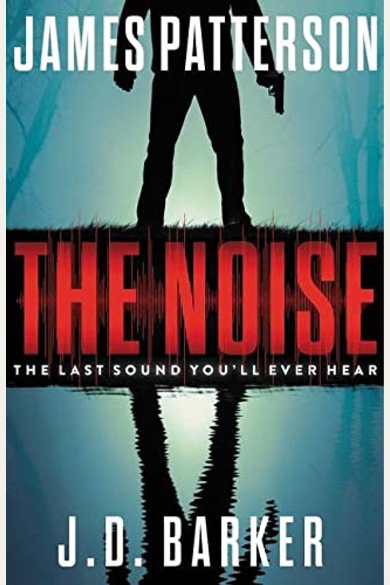 The Noise: A Thriller