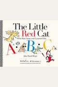 The Little Red Cat Who Ran Away And Learned His Abc's (The Hard Way)