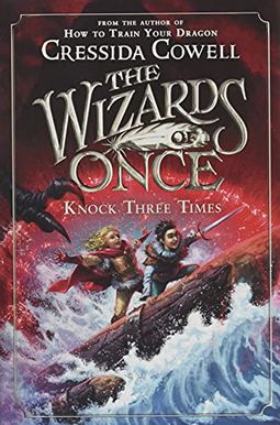The Wizards Of Once: Knock Three Times The Wizards Of Once: Knock Three Times