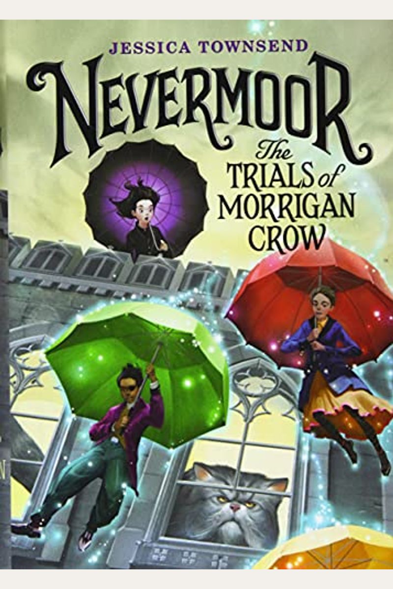 Nevermoor: The Trials Of Morrigan Crow