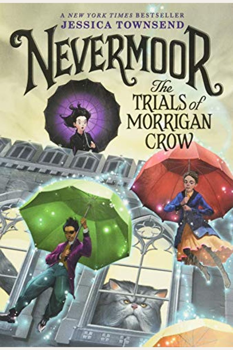Nevermoor: The Trials Of Morrigan Crow
