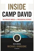 Inside Camp David: The Private World Of The Presidential Retreat