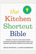 The Kitchen Shortcut Bible: More Than 200 Recipes To Make Real Food Real Fast