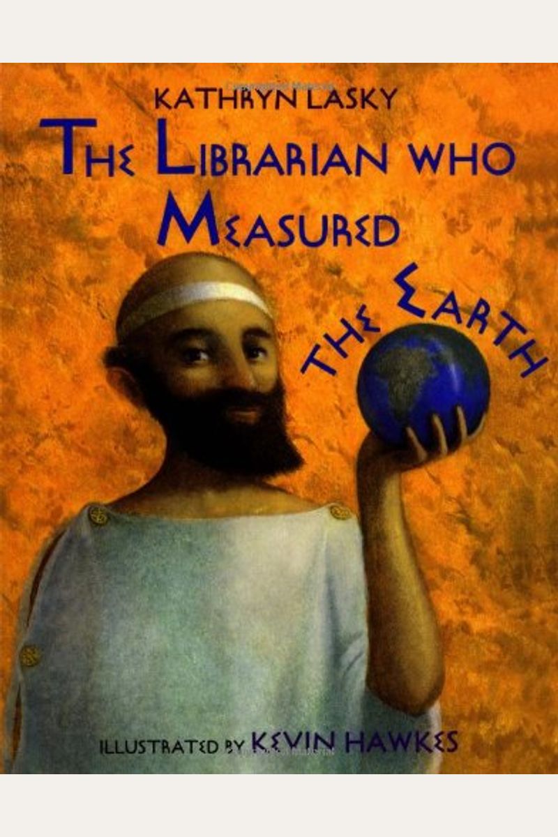 The Librarian Who Measured The Earth