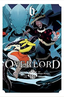 Overlord, Vol. 6 (Manga) Overlord, Vol. 6 (Manga)