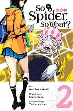 So I'm A Spider, So What?, Vol. 2 (Manga) (So I'm A Spider, So What? (Manga)) So I'm A Spider, So What?, Vol. 2 (Manga) (So I'm A Spider, So What? (Manga))