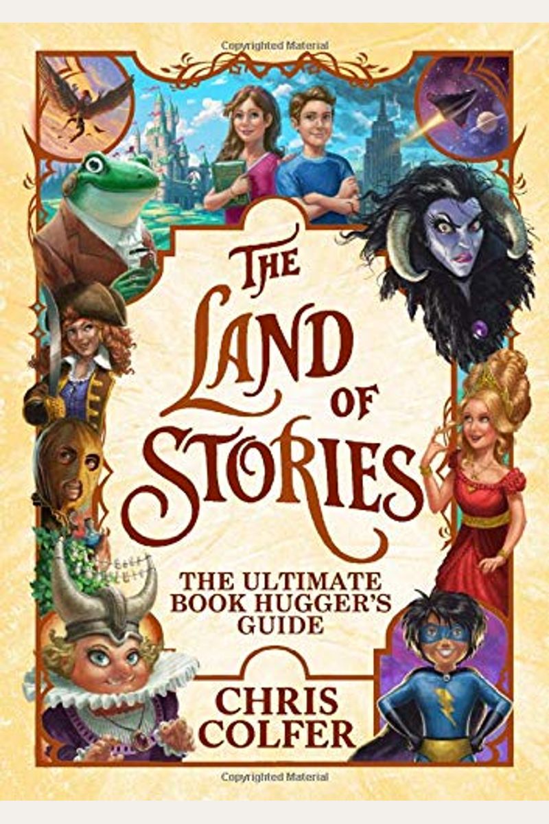 The Land Of Stories: The Ultimate Book Hugger's Guide