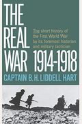 The Real War 1914-1918