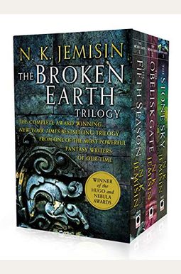The Broken Earth Trilogy: The Fifth Season, The Obelisk Gate, The Stone Sky The Broken Earth Trilogy: The Fifth Season, The Obelisk Gate, The Stone Sky