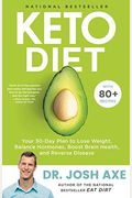 Keto Diet: Your 30-Day Plan to Lose Weight, Balance Hormones, and Reverse Disease