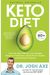 Keto Diet: Your 30-Day Plan To Lose Weight, Balance Hormones, Boost Brain Health, And Reverse Disease