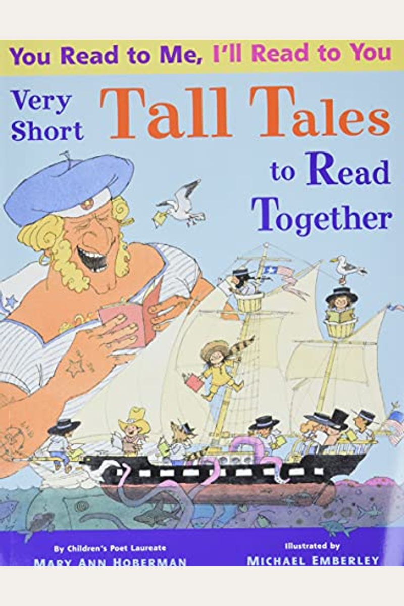 You Read To Me, I'll Read To You: Very Short Tall Tales To Read Together