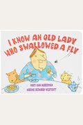 I Know An Old Lady Who Swallowed A Fly