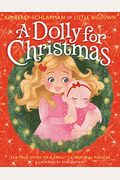 A Dolly For Christmas: The True Story Of A Family's Christmas Miracle