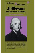 Jefferson And The Ordeal Of Liberty - Volume Iii