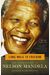 Long Walk To Freedom: The Autobiography Of Nelson Mandela