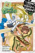 Is It Wrong To Try To Pick Up Girls In A Dungeon?, Vol. 2 (Manga)