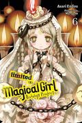 Magical Girl Raising Project, Vol. 6: Limited Ii