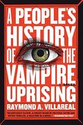 A People's History Of The Vampire Uprising