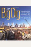 The Big Dig: Reshaping An American City