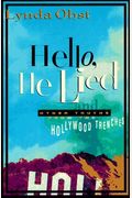Hello, He Lied: And Other Truths From The Hollywood Trenches