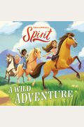 Spirit: A Wild Adventure