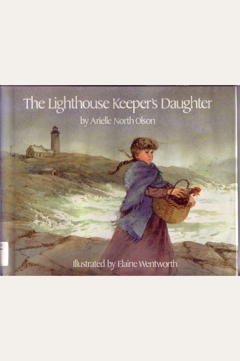 Buy The Lighthouse Keeper's Daughter Book By Arielle N Olson