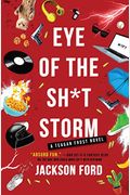 Eye Of The Sh*T Storm
