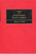 Price On Contemporary Estate Planning: Chapters 1-12