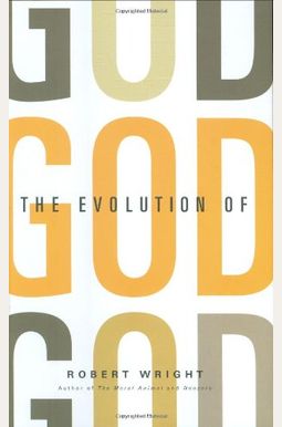 The Evolution Of God The Evolution Of God