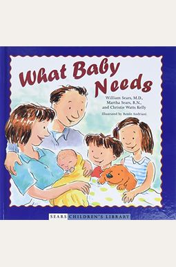 What Baby Needs What Baby Needs