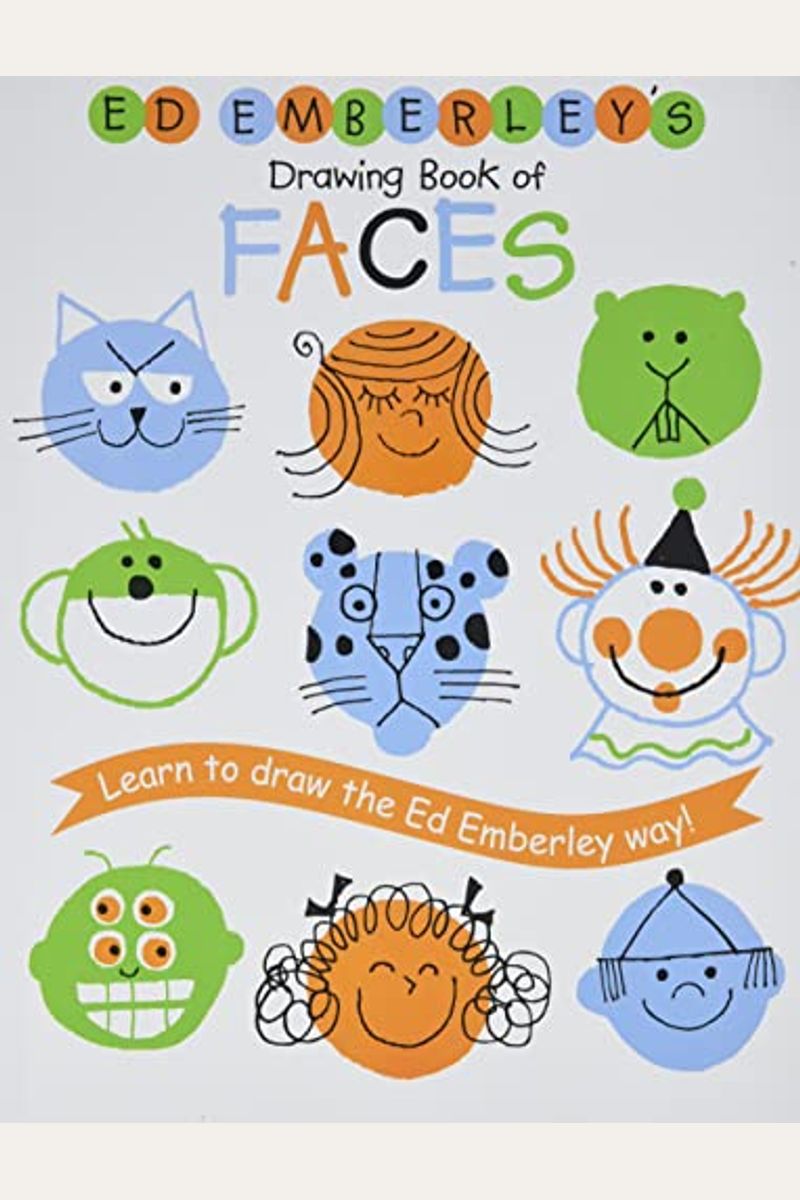 Ed Emberley's Drawing Book Of Faces (Repackaged) (Ed Emberley Drawing Books)
