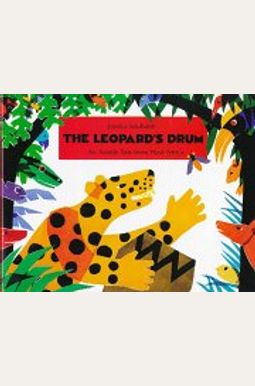 The Leopard's Drum: An Asante Tale From West Africa The Leopard's Drum: An Asante Tale From West Africa