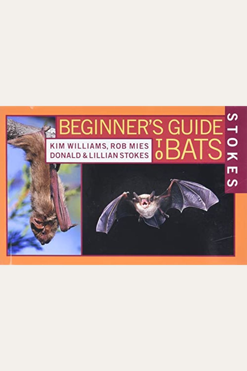 Stokes Beginner's Guide To Bats