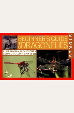 Stokes Beginner's Guide To Dragonflies Stokes Beginner's Guide To Dragonflies