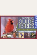 Stokes Beginner's Guide To Birds: Western Region
