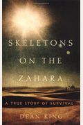 Skeletons On The Zahara: A True Story Of Survival