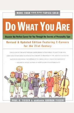 Do What You Are: Discover The Perfect Career For You Through The Secrets Of Personality Type Do What You Are: Discover The Perfect Career For You Through The Secrets Of Personality Type