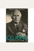 C. G. Jung, His Myth in Our Time
