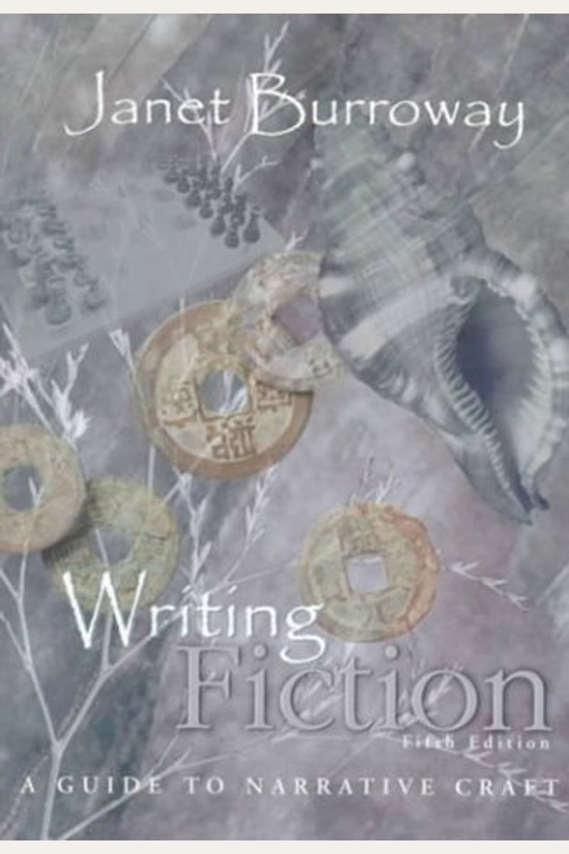 Writing Fiction: A Guide To Narrative Craft