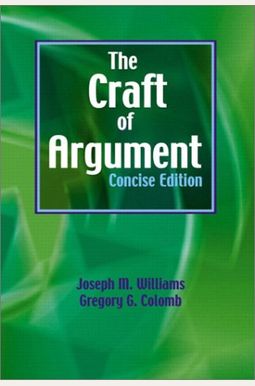 The Craft of Argument The Craft of Argument