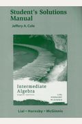 Student Solutions Manual For Intermediate Algebra