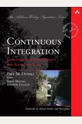 Continuous Integration: Improving Software Quality And Reducing Risk