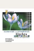 Elementary And Intermediate Algebra: Concepts And Applications: A Combined Approach