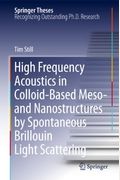 High Frequency Acoustics In Colloid-Based Meso- And Nanostructures By Spontaneous Brillouin Light Scattering
