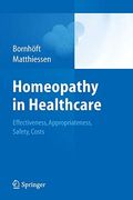 Homeopathy In Healthcare: Effectiveness, Appropriateness, Safety, Costs