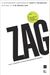 Zag: The #1 Strategy Of High-Performance Brands